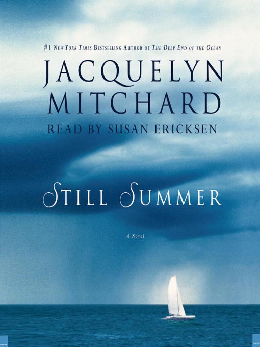 Title details for Still Summer by Jacquelyn Mitchard - Available